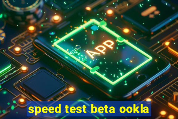 speed test beta ookla